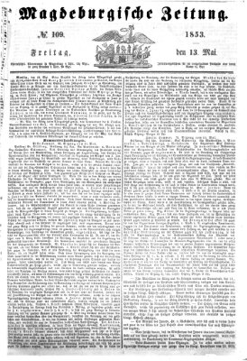 Magdeburgische Zeitung Freitag 13. Mai 1853