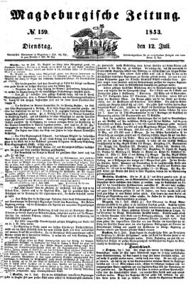 Magdeburgische Zeitung Dienstag 12. Juli 1853