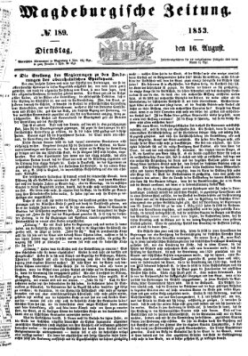 Magdeburgische Zeitung Dienstag 16. August 1853