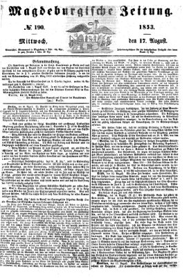 Magdeburgische Zeitung Mittwoch 17. August 1853