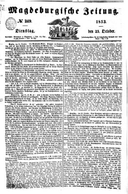 Magdeburgische Zeitung Dienstag 25. Oktober 1853