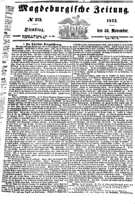 Magdeburgische Zeitung Dienstag 22. November 1853