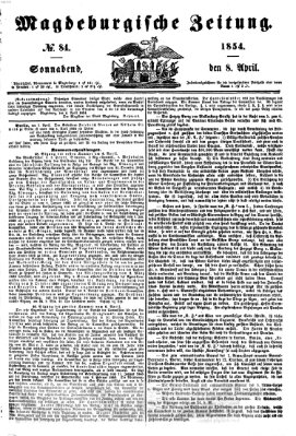 Magdeburgische Zeitung Samstag 8. April 1854