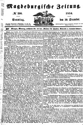 Magdeburgische Zeitung Sonntag 10. Dezember 1854