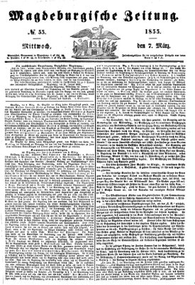 Magdeburgische Zeitung Mittwoch 7. März 1855