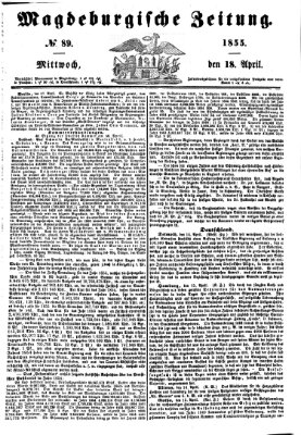 Magdeburgische Zeitung Mittwoch 18. April 1855