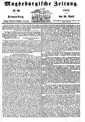 Magdeburgische Zeitung Donnerstag 26. April 1855