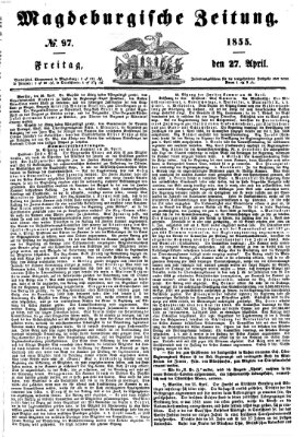 Magdeburgische Zeitung Freitag 27. April 1855