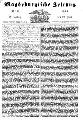 Magdeburgische Zeitung Dienstag 12. Juni 1855