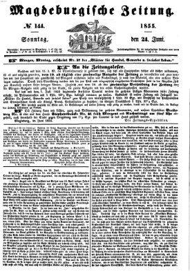 Magdeburgische Zeitung Sonntag 24. Juni 1855