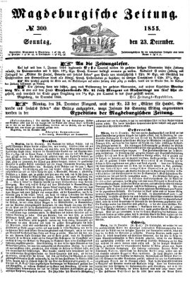 Magdeburgische Zeitung Sonntag 23. Dezember 1855