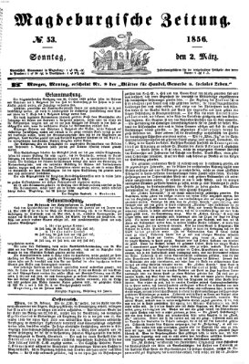 Magdeburgische Zeitung Sonntag 2. März 1856