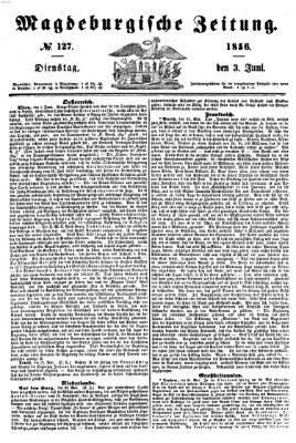 Magdeburgische Zeitung Dienstag 3. Juni 1856