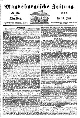 Magdeburgische Zeitung Dienstag 10. Juni 1856