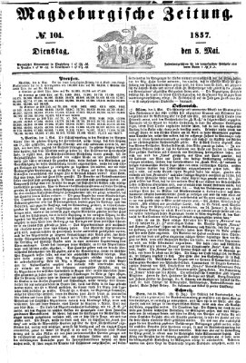 Magdeburgische Zeitung Dienstag 5. Mai 1857