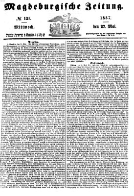 Magdeburgische Zeitung Mittwoch 27. Mai 1857