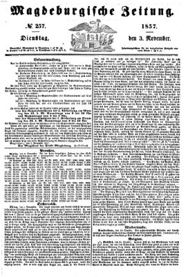 Magdeburgische Zeitung Dienstag 3. November 1857