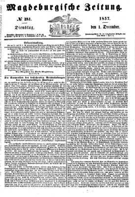 Magdeburgische Zeitung Dienstag 1. Dezember 1857