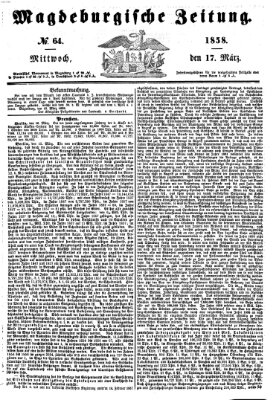 Magdeburgische Zeitung Mittwoch 17. März 1858