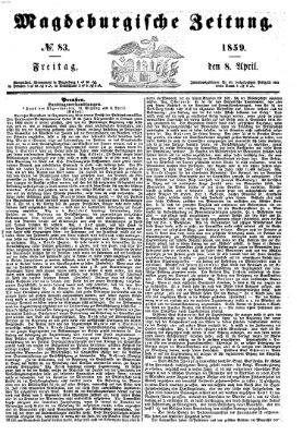 Magdeburgische Zeitung Freitag 8. April 1859