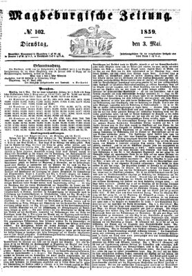 Magdeburgische Zeitung Dienstag 3. Mai 1859