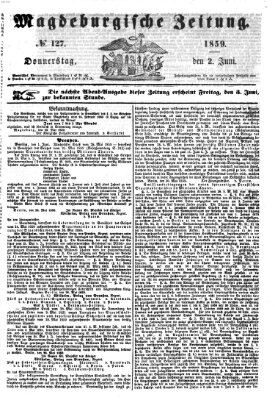 Magdeburgische Zeitung Donnerstag 2. Juni 1859