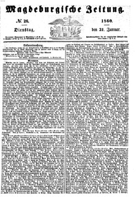 Magdeburgische Zeitung Dienstag 31. Januar 1860