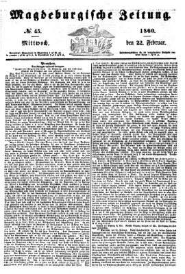 Magdeburgische Zeitung Mittwoch 22. Februar 1860