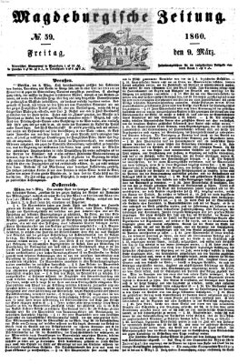 Magdeburgische Zeitung Freitag 9. März 1860