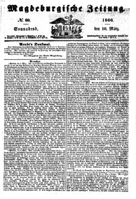 Magdeburgische Zeitung Samstag 10. März 1860