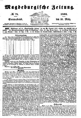 Magdeburgische Zeitung Samstag 31. März 1860