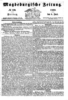 Magdeburgische Zeitung Freitag 8. Juni 1860