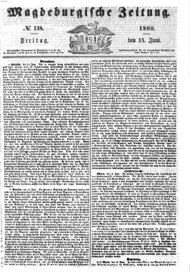 Magdeburgische Zeitung Freitag 15. Juni 1860