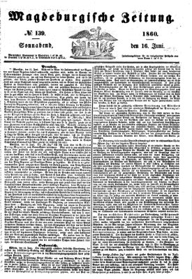 Magdeburgische Zeitung Samstag 16. Juni 1860