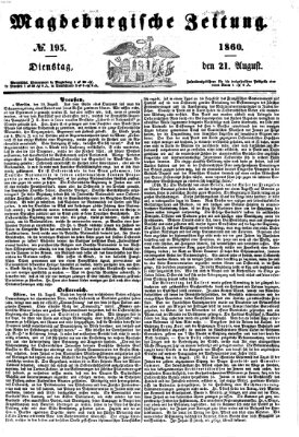 Magdeburgische Zeitung Dienstag 21. August 1860