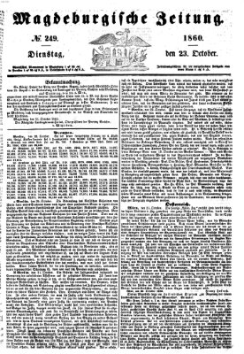 Magdeburgische Zeitung Dienstag 23. Oktober 1860