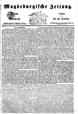 Magdeburgische Zeitung Mittwoch 24. Oktober 1860