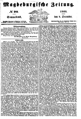 Magdeburgische Zeitung Samstag 8. Dezember 1860