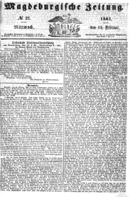 Magdeburgische Zeitung Mittwoch 13. Februar 1861