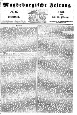 Magdeburgische Zeitung Dienstag 19. Februar 1861