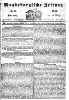 Magdeburgische Zeitung Sonntag 10. März 1861