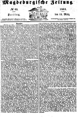 Magdeburgische Zeitung Freitag 15. März 1861