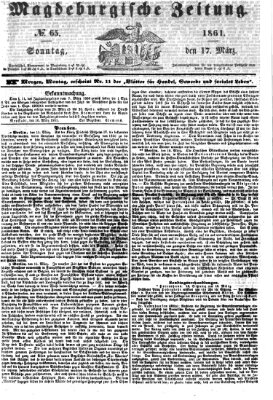 Magdeburgische Zeitung Sonntag 17. März 1861