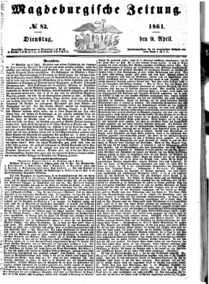 Magdeburgische Zeitung Dienstag 9. April 1861