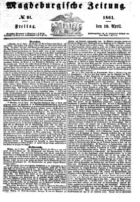 Magdeburgische Zeitung Freitag 19. April 1861