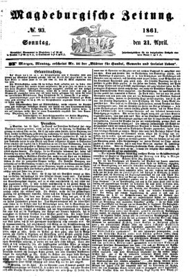 Magdeburgische Zeitung Sonntag 21. April 1861