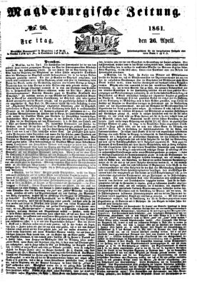 Magdeburgische Zeitung Freitag 26. April 1861