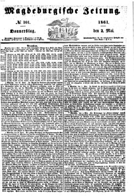 Magdeburgische Zeitung Donnerstag 2. Mai 1861