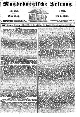 Magdeburgische Zeitung Sonntag 2. Juni 1861