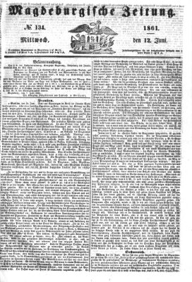 Magdeburgische Zeitung Mittwoch 12. Juni 1861